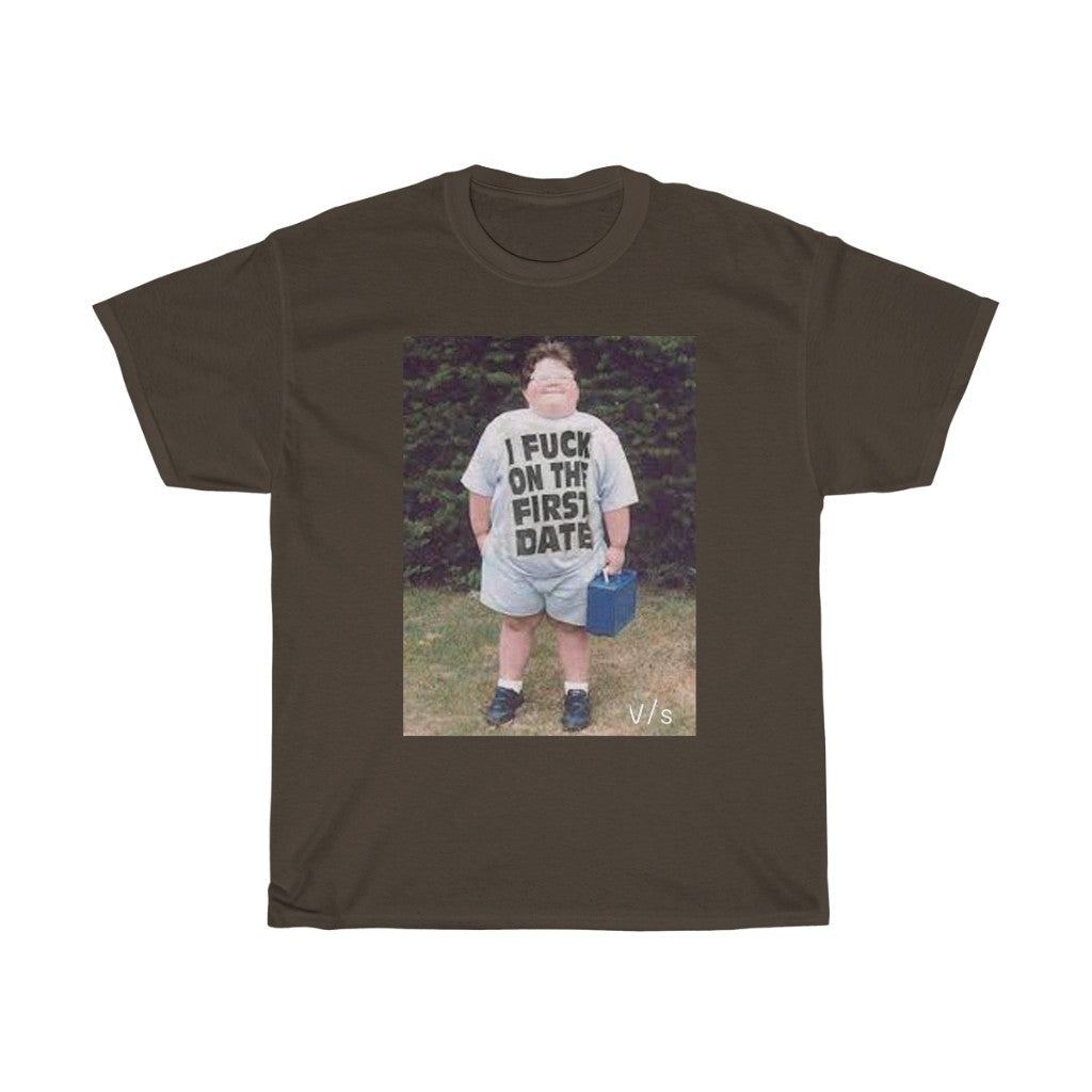 I fuck on the first Date Graphic Tee