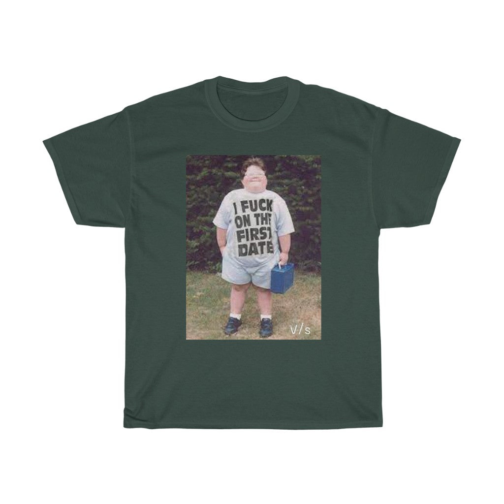 I fuck on the first Date Graphic Tee