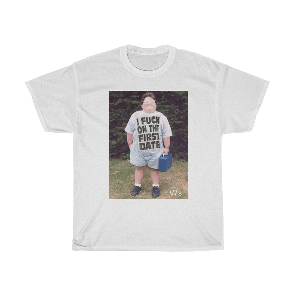 I fuck on the first Date Graphic Tee